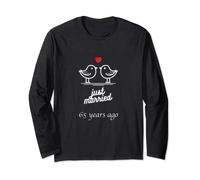 65th Wedding Anniversary - Just Married 65 Years Ago Long Sleeve T-Shirt