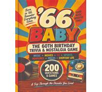 '66 Baby: The 60th Birthday Trivia & Nostalgia Game: The Perfect 60th Birthday Gift for Men and Women Born in 1966 - 200 Trivia Questions & Memory ... 1960s to Today - Music, Movies, Sports & More