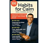 66 Habits for calm: Small changes, big relief