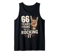 66 Years Young and Still Rocking It 66th Birthday Funny Tank Top