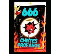 666 chistes Profanos: 666 chistes que el Vaticano no quiere que leas