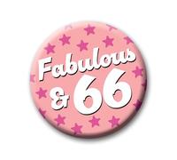 66th Birthday Badge - 76mm Fabulous & 66 Pin Badge Button Birthday Gift for Her