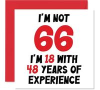 66th Birthday Card for Women Men - Not 66 I'm 18 With 48 Years Experience - Funny Happy Birthday Card for Mum Dad Grandad Grandma Nan, 145mm Humour Joke Greeting Cards