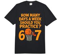 67 Basketball Meme Kids How Many Days Practice Routine Humor Comfort Colors Adult Heavyweight T-Shirt