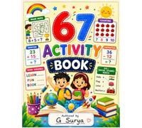 67 Big Activity Book for Kids Ages 6-9: Colorful Mazes, Math, Counting, Addition, Subtraction, Word Scramble, Matching, EVS, Social Studies, Coloring, ... | 120 Pages (67 Activity Book Series)