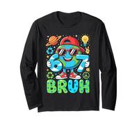 67 Bruh Earth Day Men Women Tee 6 7 Six Seven Meme Kid Gift Long Sleeve T-Shirt