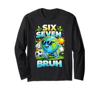 67 Bruh Earth Day Men Women Tee 67 Six Seven Meme Kids Gift Long Sleeve T-Shirt