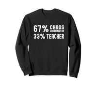67 Chaos Coordinator Teacher 67 Slang Math PE Six Seven Sweatshirt