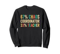 67 Chaos Coordinator Teachers 67 Slang Math PE Six Seven Sweatshirt