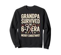 67 Christmas Grandpa Survived The 6 7 Era Funny Six Seven Sweatshirt