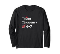 67 Christmas Nice Naughty 6 7 Santas List Six Seven Xmas Fun Long Sleeve T-Shirt