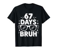 67 Days Countdown Vibe Outfit for Fun Mood and Casual T-Shirt