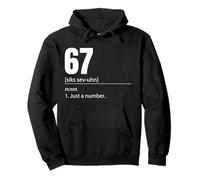 67 Definition The Meaning of 67 Meme Six Seven Funny Pullover Hoodie