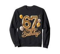 67 Happy Birthday 67th Anniversary Men Women Sweatshirt