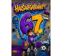 67 Hausaufgabenheft für Coole Jungs: DIN A5 Schülerkalender für Grundschule, Realschule oder Gymnasium mit Graffiti Cover für Kinder
