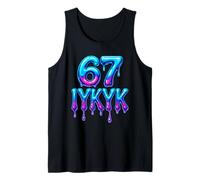67 IYKYK Drip Aesthetic Gen Z Graphic Tank Top