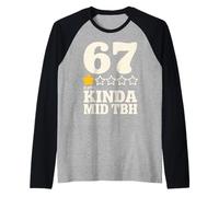 67 Kinda MID TBH Funny Sarcastic Rating Introvert Vibes Raglan Baseball Tee