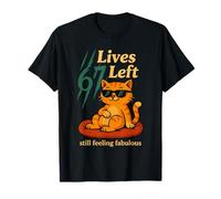 67 Lives Left Still Feeling Fabulous 6 and 7 Cat T-Shirt