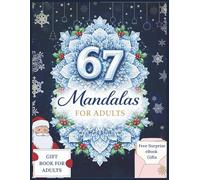 67 Mandalas for Adults: Coloring Book For Adults | 67 Mandalas | Stress Relieving Mandala Designs for Adults| Relaxation | Mindfulness | Gift book for ... Pages | Mandala Patterns with 67 numbers