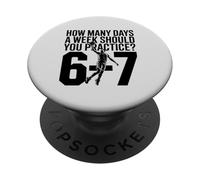 67 meme basketball kids how many days should you practice PopSockets Adhesive PopGrip