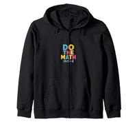 67 Meme Do The Math Funny Saying Slogan Equation Phrase Zip Hoodie