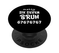 67 Merry Six Seven Bruh Cool Christmas 6 7 Xmas Meme PopSockets Adhesive PopGrip