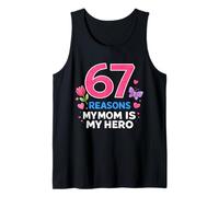 67 Reasons Mom is Our Hero Six Seven Mother's Day Mama Gifts Tank Top