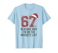 67 Reasons Naughty List Christmas Six Seven Santa Xmas Girl T-Shirt
