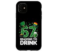 67 Reasons to Drink Funny St. Patrick’s Day Beer Case for iPhone 11