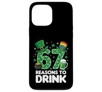 67 Reasons to Drink Funny St. Patrick’s Day Beer Case for iPhone 13 Pro Max