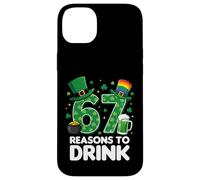 67 Reasons to Drink Funny St. Patrick’s Day Beer Case for iPhone 14 Plus