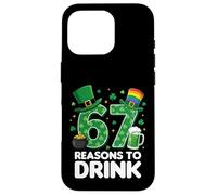 67 Reasons to Drink Funny St. Patrick’s Day Beer Case for iPhone 16 Pro