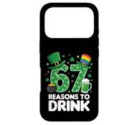 67 Reasons to Drink Funny St. Patrick’s Day Beer Case for iPhone 17 Pro