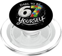 67 Six Seven Dare To Be Yourself Autism Awareness PopSockets PopGrip for MagSafe