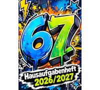 67 SIX SEVEN Hausaufgabenheft 2026/2027 für Jungen am Grundschule | DIN A5, mit Datum: Schülerkalender für die 1. bis 4. Klasse - Schulplaner mit ... und Notenübersicht | Graffiti-Motiv Nr. 04