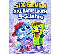 67 & Six Seven: XXL Rätselbuch für Kinder 3-5 Jahre: Großer Rätselblock mit Labyrinthen, Suchbildern, Denkspielen sowie Mal- und Zeichenaufgaben mit ... für 3, 4 und 5 Jährige (67 Rätselbücher)