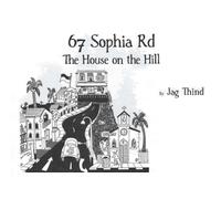 67 Sophia Road House on the Hill