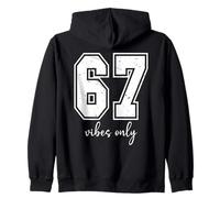 67 Vibes Only Six Seven Meme That Says 6 7 Jersey Number 67 Zip Hoodie