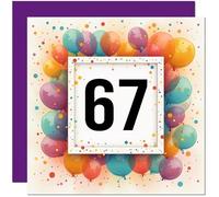 67th Birthday Card for Men Women - Any Age - Balloon Birthday Card for 67 Year old Woman Mum Aunt Ladies Nan Friend Sister Grandma Sixty Seven Sixty Seventh Nanny