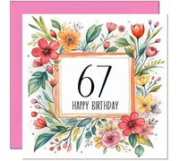 67th Birthday Card for Women - Any Age - Floral Birthday Card for 67 Year old Woman Mum Aunt Ladies Nan Friend Sister Grandma Sixty Seven Sixty Seventh Nanny