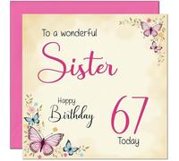 67th Sister Birthday Card - Beautiful Butterfly Floral Sisters Birthday Card for 67 Year old Sixty Seven Sixty Seventh