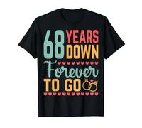 68 Years Down Forever to Go - 68th Wedding Anniversary T-Shirt