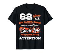 68 Years Old One Careful Owner 68th Birthday Gift T-Shirt