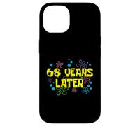 68th Birthday 68 Years Later 68 Years Old Bday Case for iPhone 14