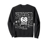 68th Birthday 68 Years Old Funny Chemistry Nerd Humor Geek Sweatshirt