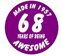 68th Birthday BADGE - Made in 1957-68 Years of Being Awesome Badges in 2025