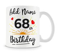68th Birthday Gift for Women - Personalised Mug/Cup - Add Name - Sunshine and Heart Design