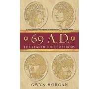69 A.D The Year of Four Emperors by Gwyn Morgan 9780195315899 | Brand New