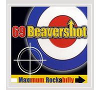 69 Beavershot - Maximum Rockabilly