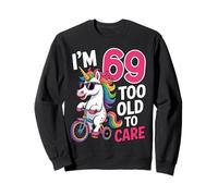 69 Birthday 69 Years Old 69th Men Women Unicorn Funny Sweatshirt